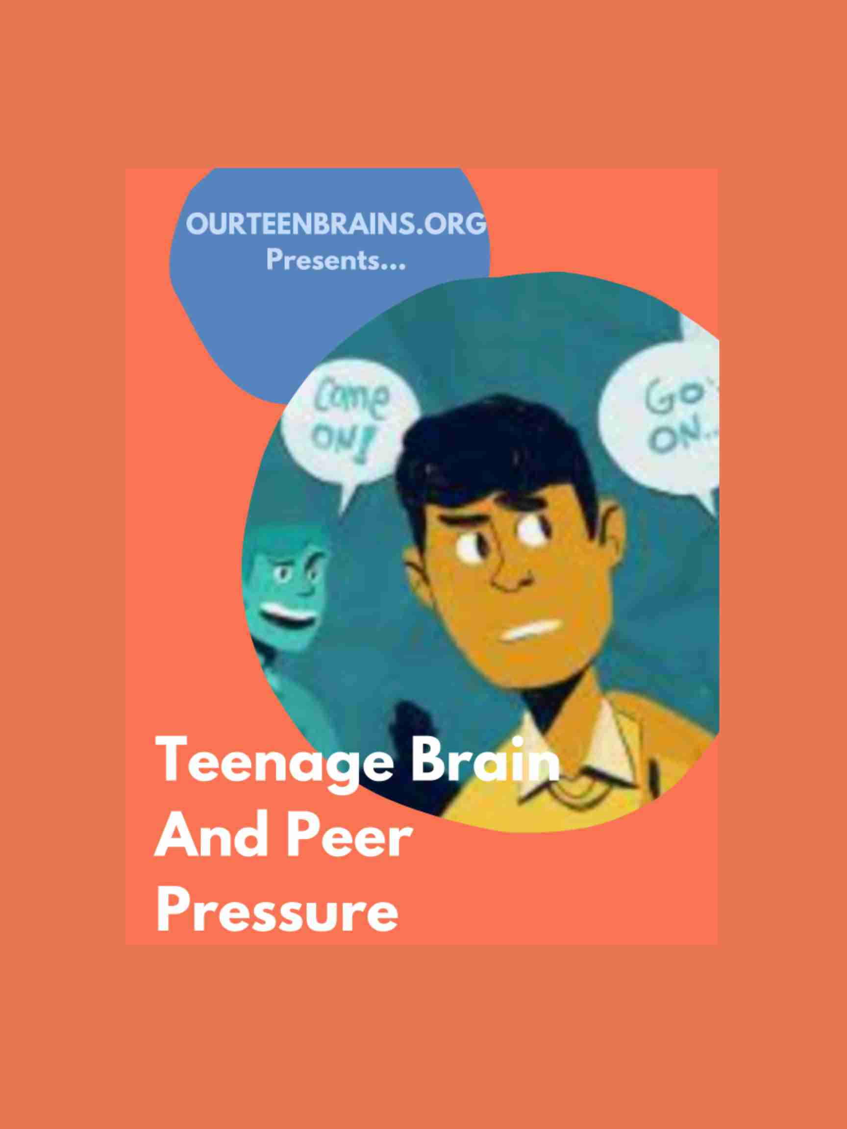 Teenage Brain and Peer Pressure